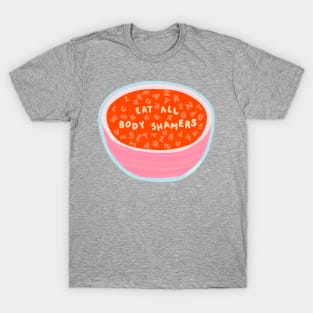 Eat All Body Shamers - The Peach Fuzz T-Shirt